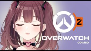 【OVERWATCH 2】  NIJISANJI Worldのみんなのオーバーウォッチ２やるやる！ [NIJISANJI/イロハ]