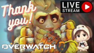 ［オーバーウォッチ］＃282end2 最後～ありがとうオーバーウォッチ～