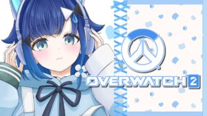 【Overwatch2】ランク解禁！認定戦いくぞ～～～！【ぶいすぽっ！ / 紡木こかげ】